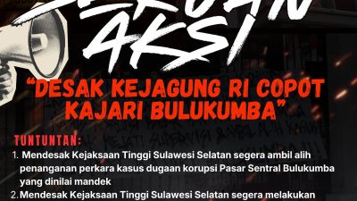 Protes Penanganan Dugaan Korupsi Pasar Sentral Bulukumba, Aliansi Akan Kembali Menggelar Aksi Di Kejati Sulsel
